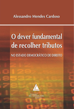 O dever fundamental de recolher tributos no estado democrático de direito