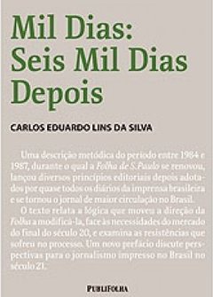 Mil Dias: Seis Mil Dias Depois