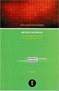 Métodos históricos: sua importância e aplicações ao ensino de matemática