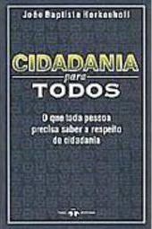 Cidadania para Todos: o que Toda Pessoa Precisa Saber a Respeito...