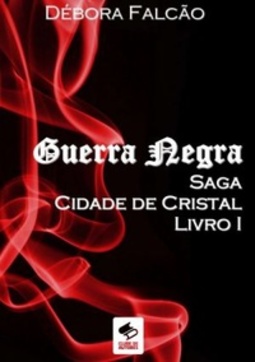 Guerra Negra (Saga Cidade de Cristal #1)
