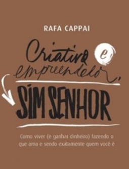 Criativo e Empreendedor, sim senhor