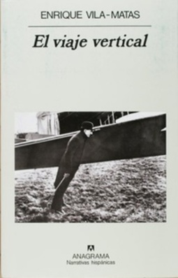 El viaje vertical (Colección: Narrativas hispánicas)