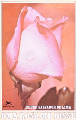 Rosa Me Disse, Uma