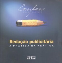 REDAÇÃO PUBLICITÁRIA: A Prática na Prática