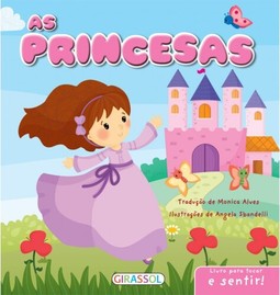Livro para tocar e sentir! As princesas