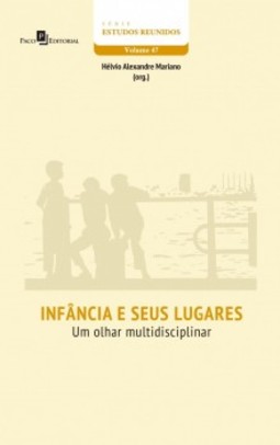 Infância e seus lugares: um olhar multidisciplinar