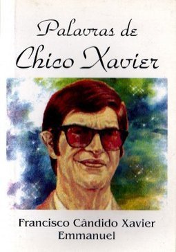 Palavras de Chico Xavier