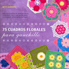 75 Cuadros Florales para Ganchillo