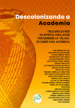 Descolonizando a academia: cruzando os rios da interculturalidade, percorrendo as trilhas do saber para autonomia