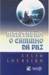 Meditação: o Caminho da Paz