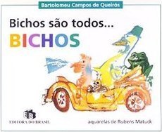 Bichos São Todos...Bichos