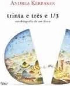 Trinta e Três e 1/3: Autobiografia de um Disco