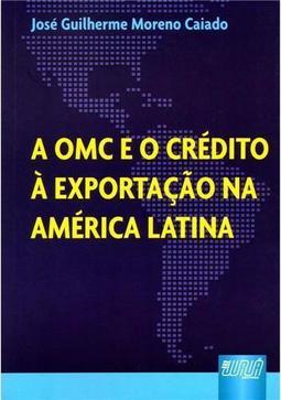 A OMC e o Crédito à Exportação na América Latina