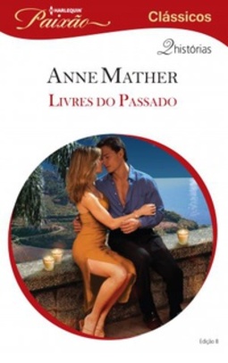 Livres do Passado (Paixão Clássicos #08)