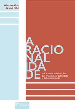 A racionalidade das decisões judiciais à luz dos princípios da publicidade e da fundamentação