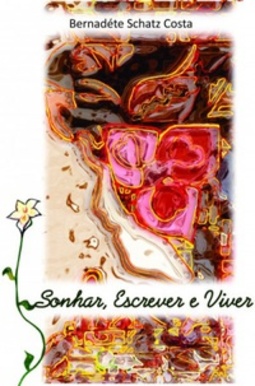 Sonhar, Escrever e Viver