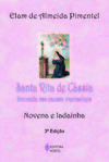 Santa Rita de Cássia: invocada nas causas impossíveis - Novena e Ladainha