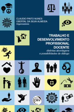 Trabalho e desenvolvimento profissional docente: distintas abordagens e possibilidades de diálogos