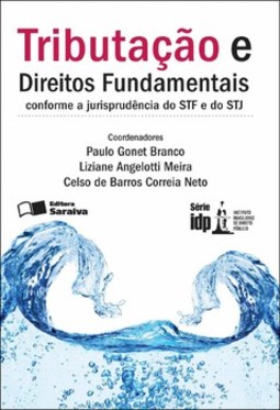 Tributação e direitos fundamentais conforme a jurisprudência do STF e do STJ