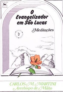 Evangelizador em São Lucas: Meditações