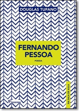 FERNANDO PESSOA NA SALA DE AULA