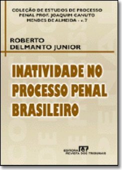 Inatividade no Processo Penal Brasileiro