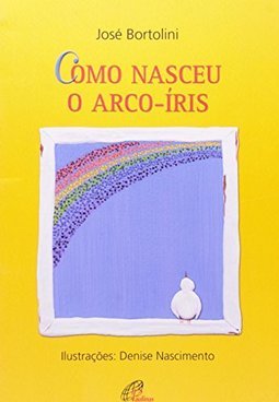 Como Nasceu o Arco-íris