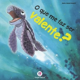 O que me faz ser valente?