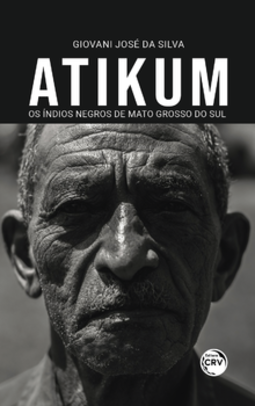 Atikum: os índios negros de Mato Grosso do Sul