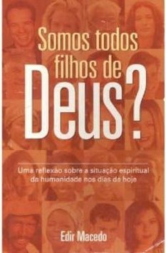 Somos todos filhos de Deus?