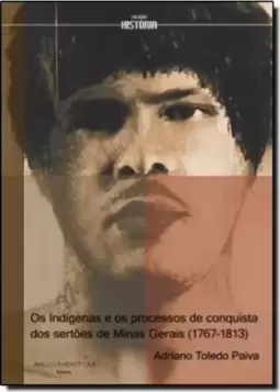 Indigenas E Os Processos De Conquista Dos Sertoes