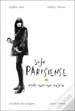 Seja Parisiense Onde Quer Que Esteja