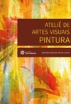 Ateliê de artes visuais (Teoria e Prática das Artes Visuais)