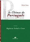 Ultimas do Português: Regência Verbal e Crase, As - vol. 1