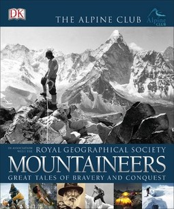 Mountaineers: Great Tales of Bravery and Conquest