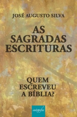 As sagradas escrituras: quem escreveu a Bíblia?