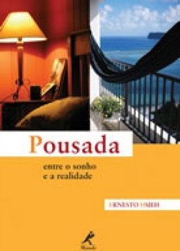 Pousada: Entre o Sonho e a Realidade