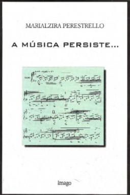 A música persiste...