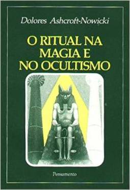 O Ritual na Magia e no Ocultismo