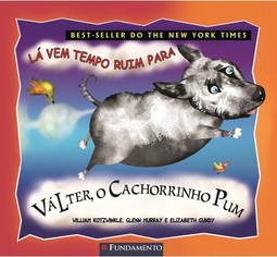 Válter, O Cachorrinho Pum - Lá Vem Tempo Ruim Para Valter
