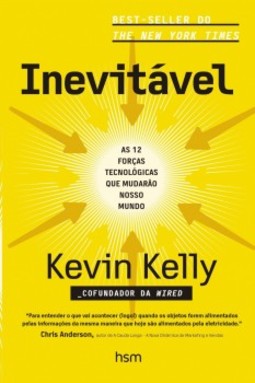 Inevitável: As 12 forças tecnológicas que mudarão o nosso mundo