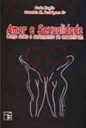 Amor e Sexualidade - Como Sexo e Casamento se Encontram