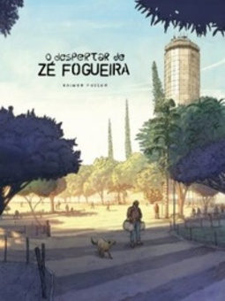 O Despertar de Zé Fogueira