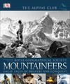 Mountaineers: Great Tales of Bravery and Conquest
