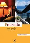 Pousada: Entre o Sonho e a Realidade