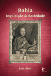Bahia: Inquisição e sociedade