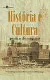 História e cultura: Práticas de pesquisas