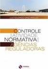 Controle da atividade normativa das agências reguladoras