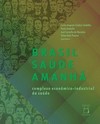 Brasil saúde amanhã: complexo econômico-industrial da saúde